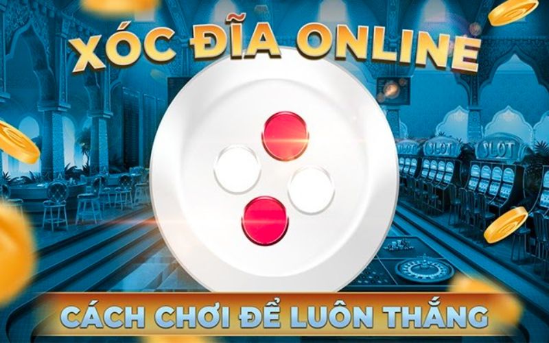 xóc đĩa trực tuyến